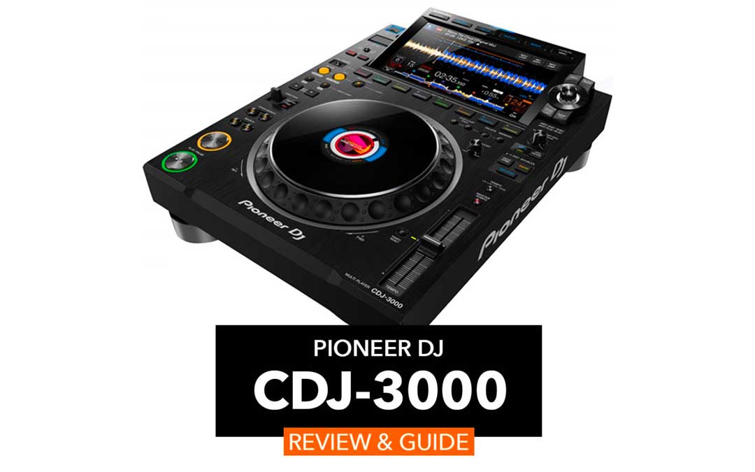 Pioneer Dj Cdj 3000 Review Guide What You Need To Know