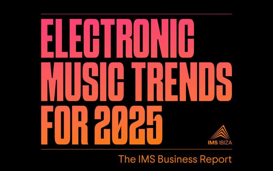 Electronic Music Trends in 2025: What DJs Need to Know from This Year’s IMS Report
