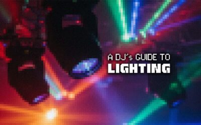 The DJ’s Guide to Lighting: How to Light Your Set Like a Pro