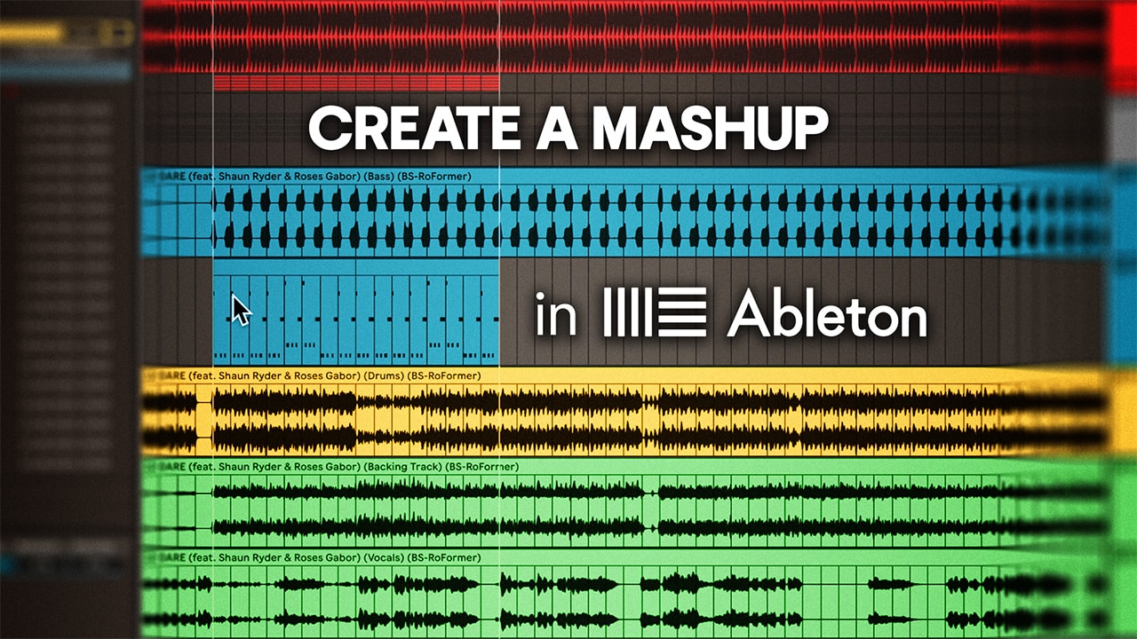 How to Create a DJ Mashup in Ableton Live
